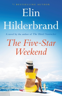 The Five-Star Weekend - Hilderbrand, Elin