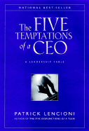 The Five Temptations of a CEO: A Leadership Fable - Lencioni, Patrick M