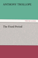 The Fixed Period