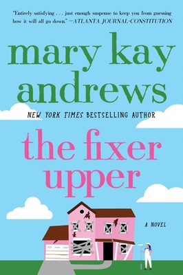 The Fixer Upper - Andrews, Mary Kay