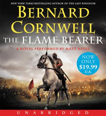 The Flame Bearer Low Price CD - Cornwell, Bernard, and Bates, Matt (Read by)