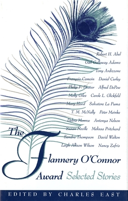 The Flannery O'Connor Award: Selected Stories - East, Charles (Editor)