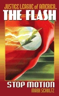 The Flash: Stop Motion - Schultz, Mark