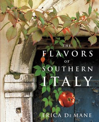 The Flavors of Southern Italy - de Mane, Erica