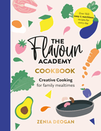 The Flavour Academy: Creative cooking for family mealtimes