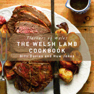 The Flavours of Wales: Welsh Lamb Cookbook