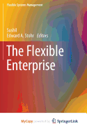 The Flexible Enterprise