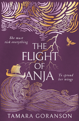 The Flight of Anja - Goranson, Tamara