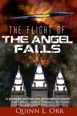 The Flight of the Angel Falls - Orr, Quinn L