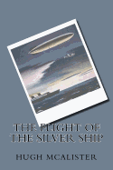 The Flight of the Silver Ship