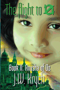 The Flight to Oz Book II: Anusha of Oz