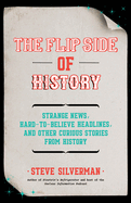 The Flip Side of History: (Gift for Men Who Have Everything)