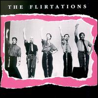 The Flirtations - The Flirtations