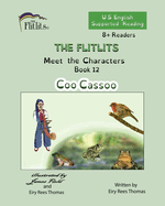 THE FLITLITS, Meet the Characters, Book 12, Coo Cassoo, 8+Readers, U.S. English, Supported Reading: Read, Laugh, and Learn