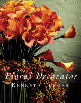 The Floral Decorator - Turner, Kenneth, and Avery, Marie-Louise (Photographer)