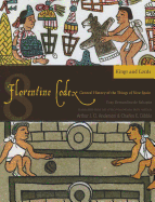 The Florentine Codex, Book Eight: Kings and Lords: A General History of the Things of New Spain