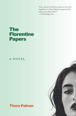 The Florentine Papers - Palmer, Thom