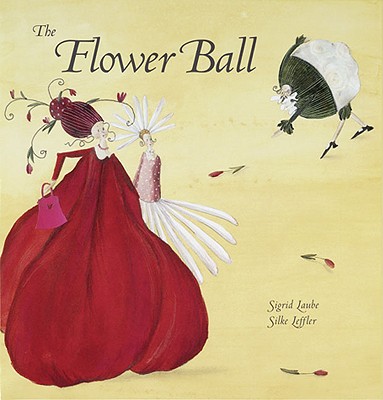 The Flower Ball - Laube, Sigrid