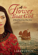 The Flower Boat Girl: A novel based on a true story