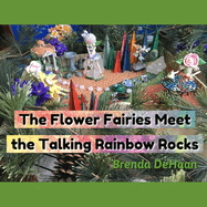 The Flower Fairies Meet the Talking Rainbow Rocks
