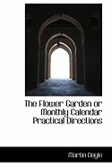 The Flower Garden or Monthly Calendar Practical Directions