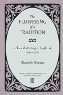 The Flowering of a Tradition: Technical Writing in England, 1641-1700