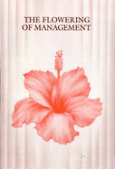 The Flowering of Management - Malik, Pravir