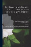 The Flowering Plants, Grasses, Sedges, and Ferns of Great Britain [electronic Resource]: and Their Allies the Club Mosses, Pepperworts, and Horsetails; 5