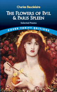 The Flowers of Evil & Paris Spleen: Selected Poems