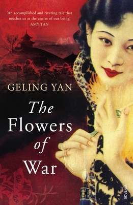 The Flowers of War - Yan, Geling, and Harman, Nicky (Translated by)