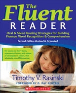 The Fluent Reader, 2nd Edition: Oral & Silent Reading Strategies for Building Fluency, Word Recognition & Comprehension
