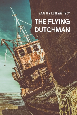 The Flying Dutchman - Kudryavitsky, Anatoly