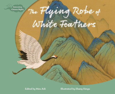 The Flying Robe of White Feathers - Mou, Aili