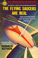 The Flying Saucers Are Real