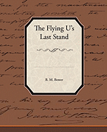 The Flying U's Last Stand