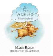 The Flying Warthog: A Modern-Day Parable