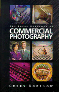 The Focal Handbook of Commercial Photography - Kopelow, Gerry