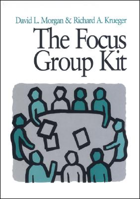 The Focus Group Kit: Volumes 1-6 - Morgan, David L, and Krueger, Richard A