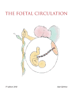 The Foetal Circulation: 5th Edition 2018