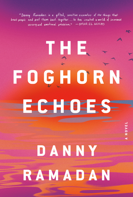 The Foghorn Echoes - Ramadan, Danny