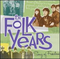 The Folk Years: Simple Song of Freedom - Various Artists