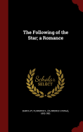 The Following of the Star; A Romance