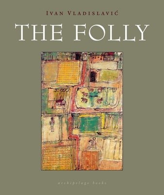 The Folly - Vladislavic, Ivan