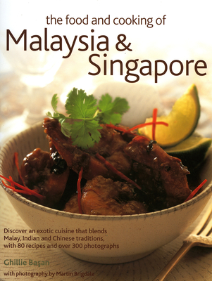 The Food and Cooking of Malaysia & Singapore - Basan, Ghillie
