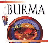 The Food of Burma: Authentic Recipes from the Land of the Golden Pagodas - Lwin, Claudia Saw, and Robert, Claudia Saw Lwin