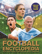 The Football Encyclopedia: Facts * Stats * Players * Teams * Skills and Tactics * Competitions