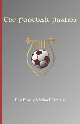 The Football Psalms - Aydt, Gregory (Editor), and Kenney, Bradly Michael