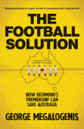 The Football Solution: How Richmond's premiership can save Australia