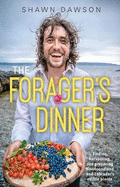 The Forager's Dinner: Finding, harvesting, and preparing Newfoundland & Labrador's edible plants