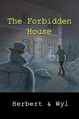 The Forbidden House - Pugmire, John (Translated by), and Herbert, Michel